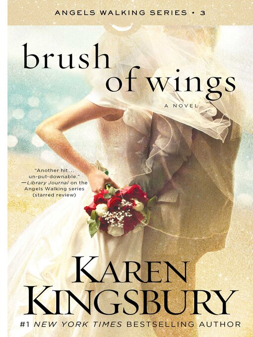 Title details for A Brush of Wings by Karen Kingsbury - Available